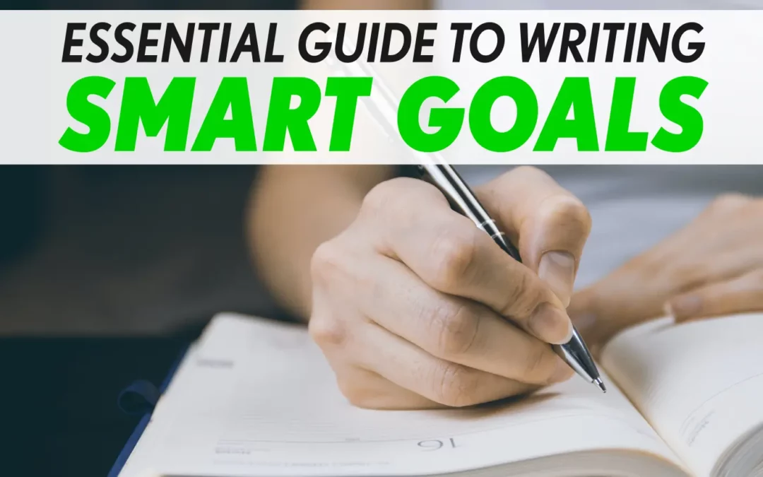 Essential Guide to Writing SMART Goals